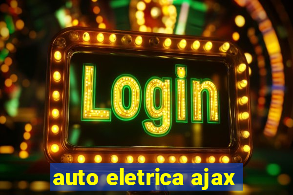 auto eletrica ajax